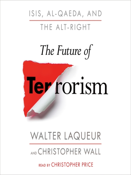 Title details for The Future of Terrorism by Walter Laqueur - Available